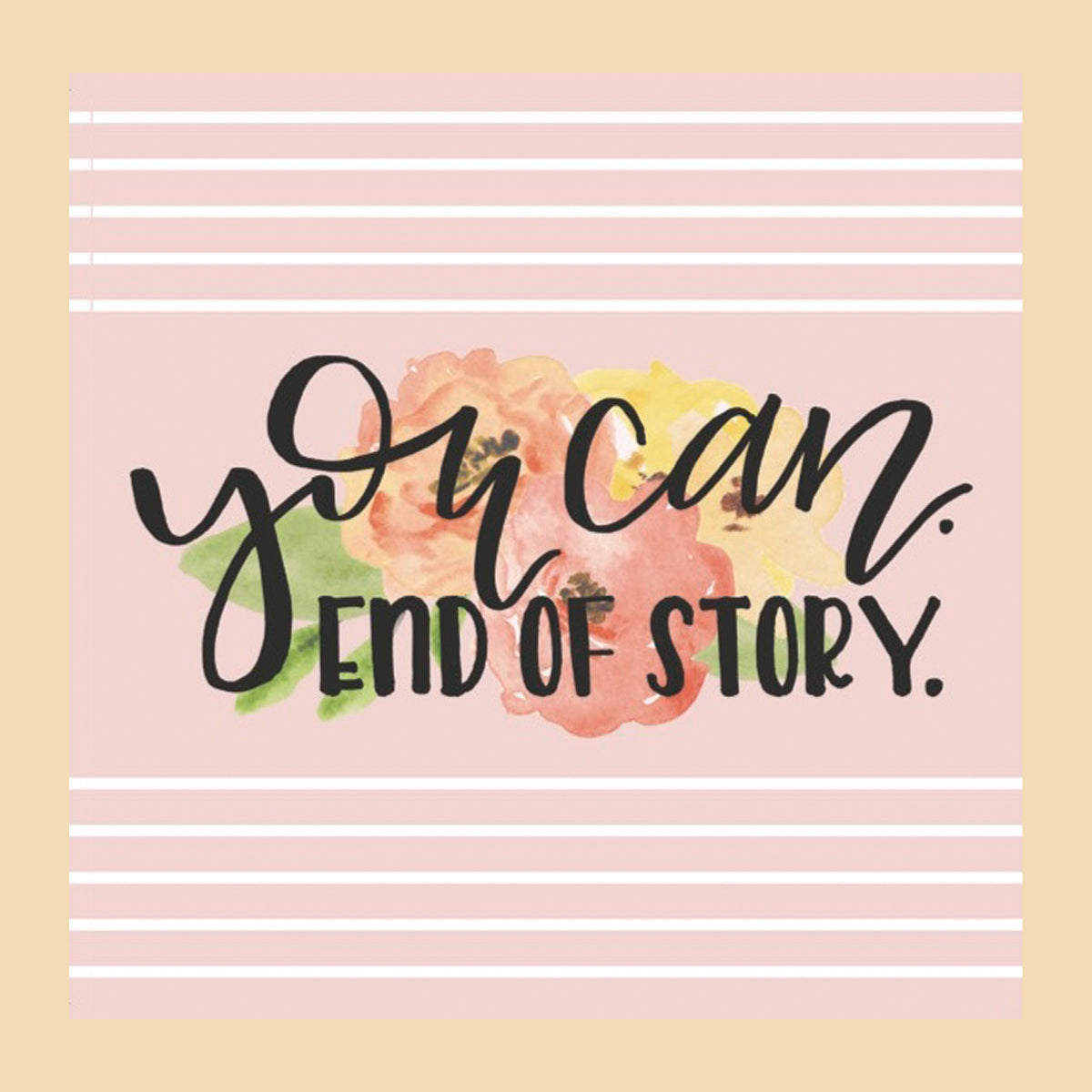 You Can.